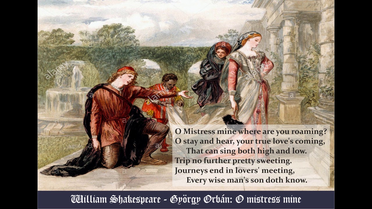 William Shakespeare-Gy&ouml;rgy Orb&aacute;n: O mistress mine