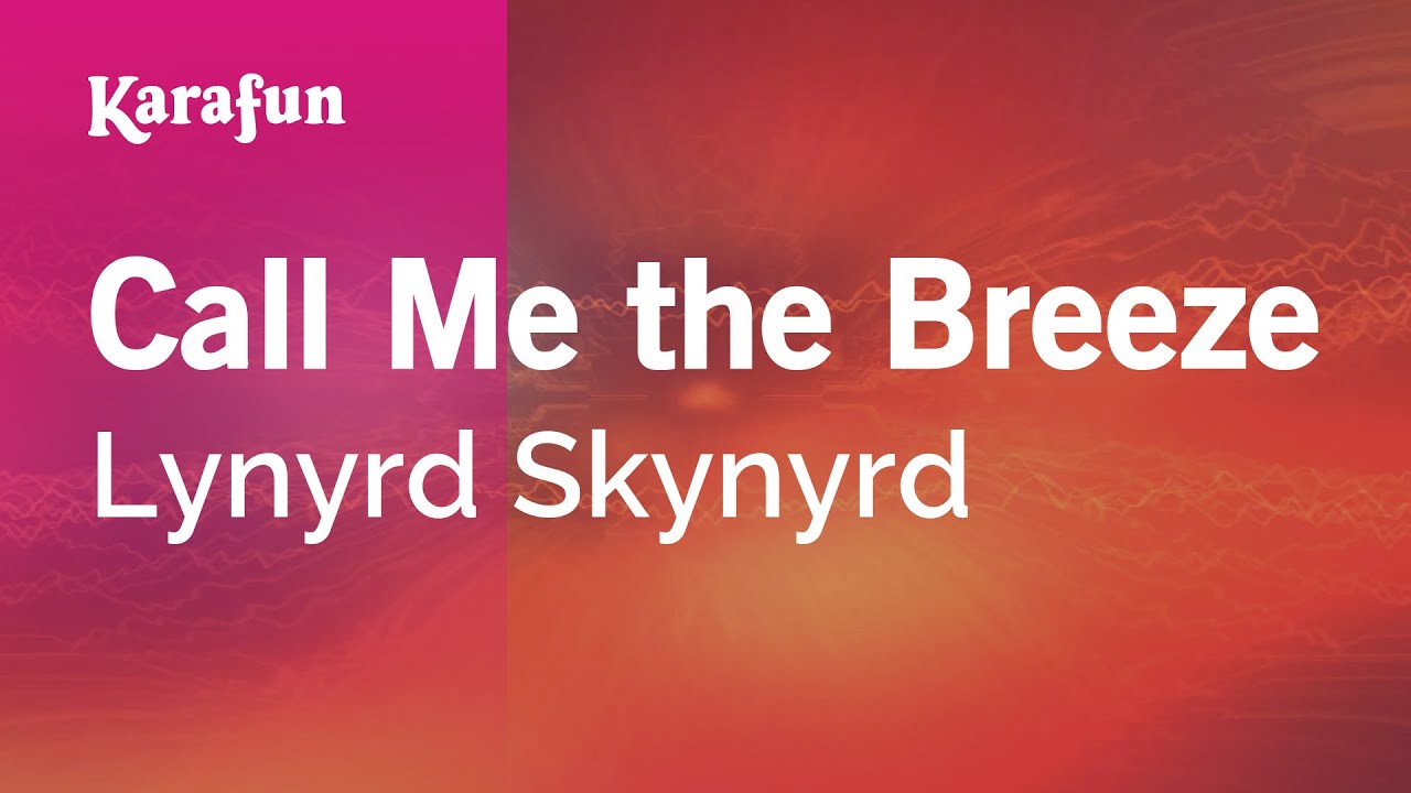 Call Me the Breeze - Lynyrd Skynyrd | Karaoke Version | KaraFun