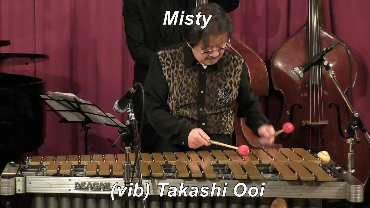 【Misty】　/ Erroll Garner　　Modern Jazz　Vibraphone (ビブラフォン)大井貴司　　ジャズバラード　　Swing　　Hard Bop　　Jazz Ballad