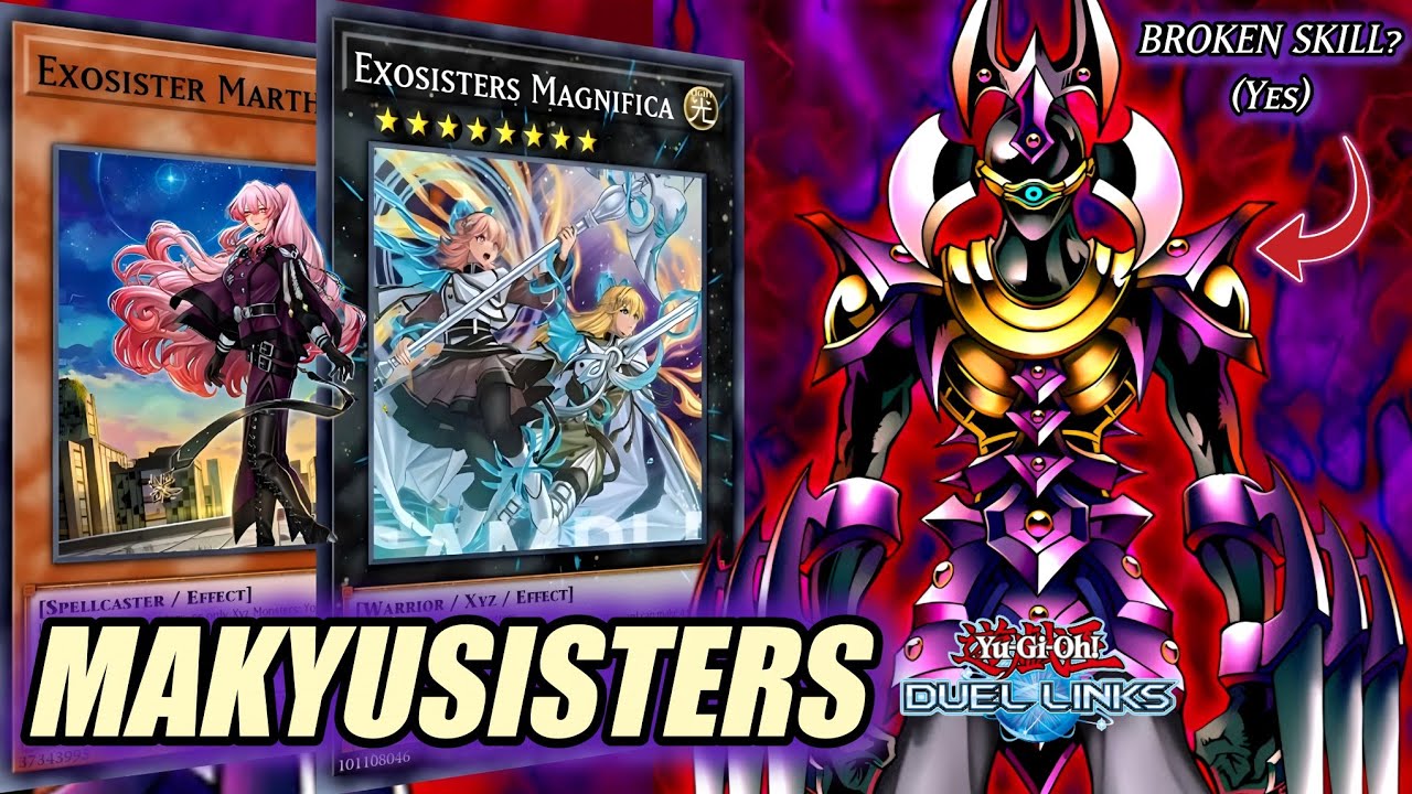 MAKYURA SISTERS: a DEVASTATING COMBINATION! TIER 3 Deck | EXOSISTERS Deck Profile [DUEL LINKS]