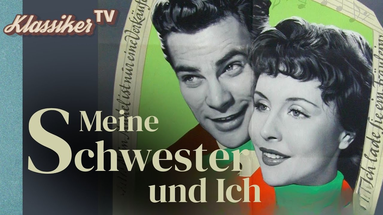 Meine Schwester und ich (1954) | FILMKLASSIKER🎥