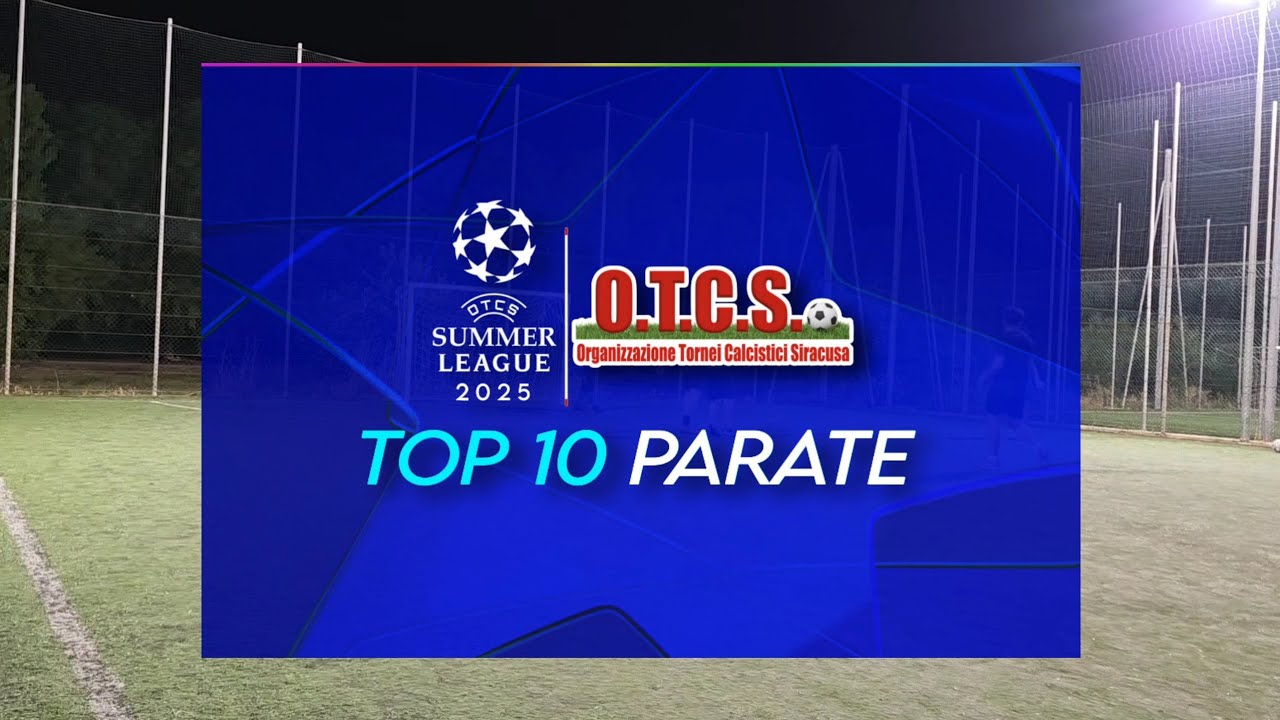 𝗧𝗢𝗣 𝟭𝟬 𝗣𝗔𝗥𝗔𝗧𝗘 - OTCS Summer League 2025 (C5) 