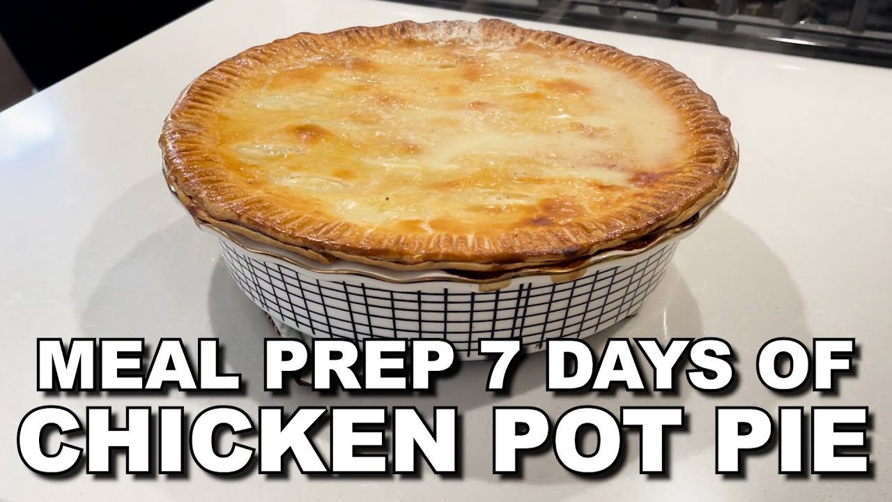 Meal Prep 7 Days of Chicken Pot Pie | Freeze & Bake!