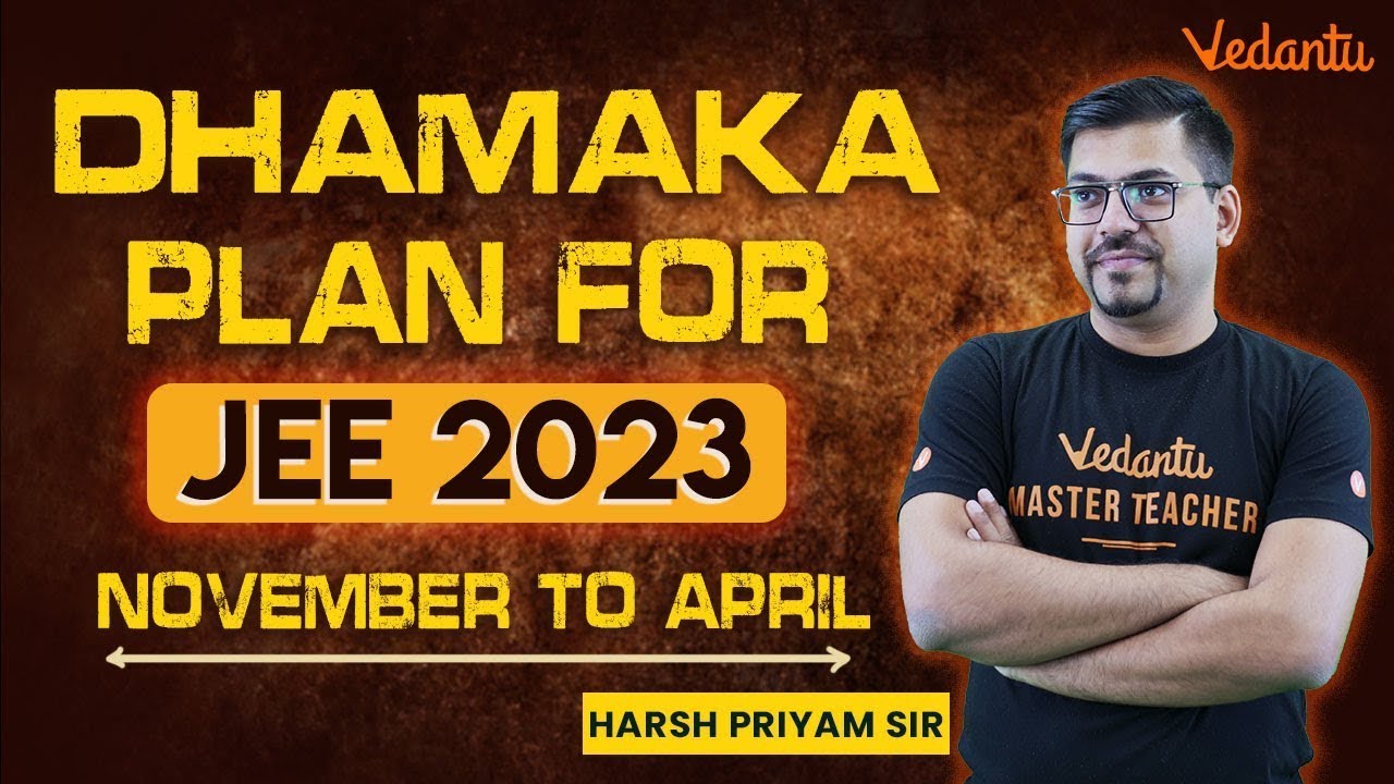 Best JEE 2023 Strategy if you Start Now | JEE Strategy | Harsh Priyam | @VedantuMath