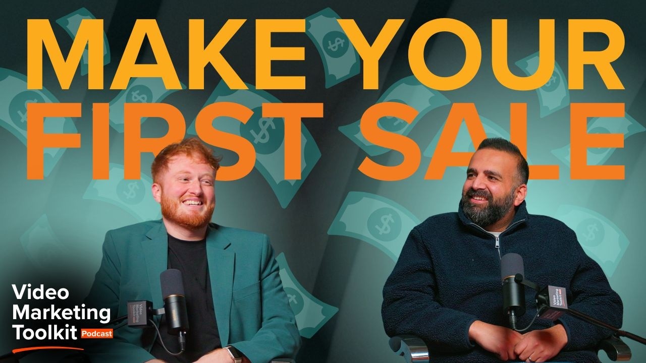 How to sell and make your first £10k! - Video Marketing Toolkit | EP 18