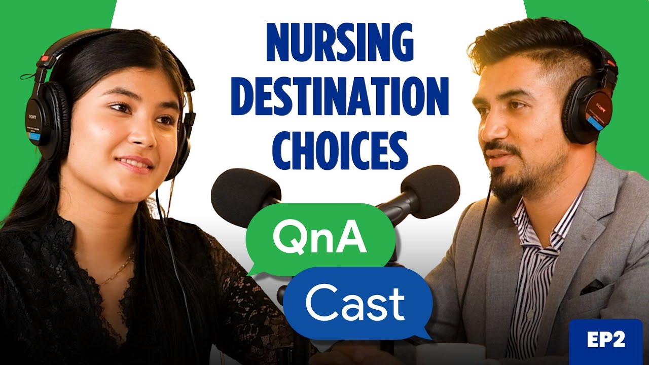 Nursing Destination Choices? | Q and A Cast Episode 2 | NCLEX Nepal