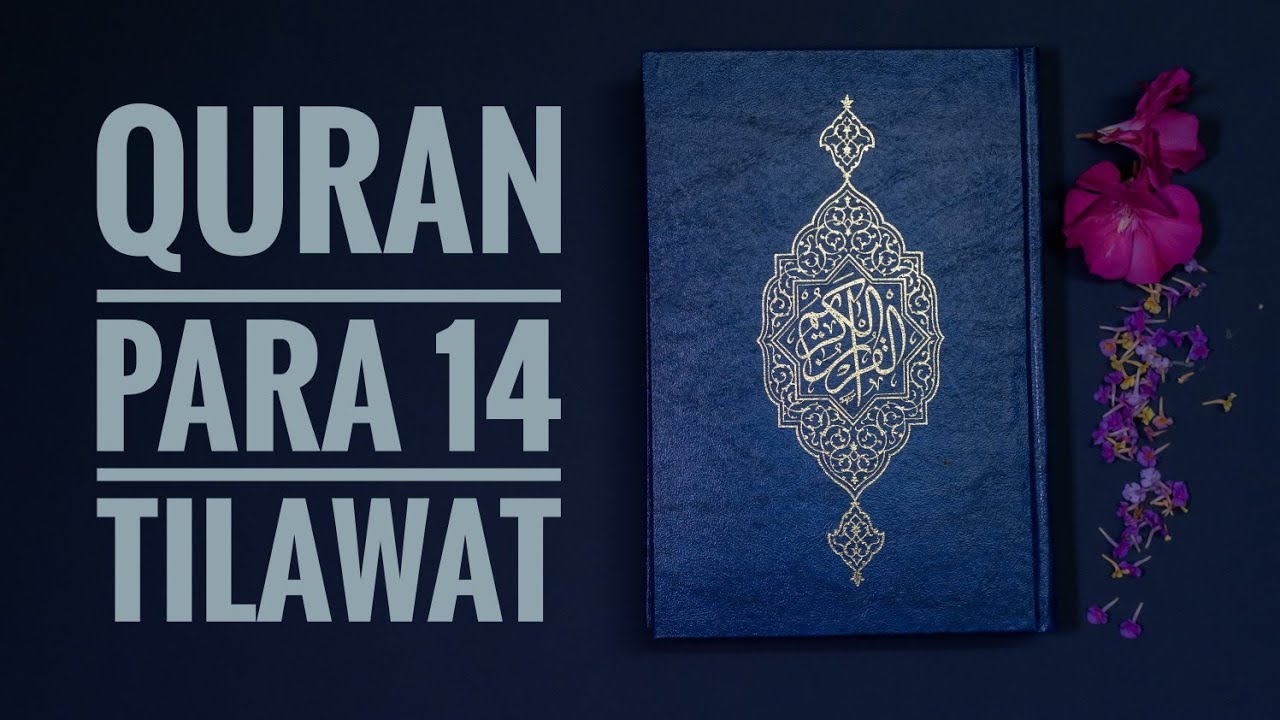 #Quran Para 14: Fast & Beautiful Recitation of Holy Quran ( 1 Para in approx. 20 minutes)
