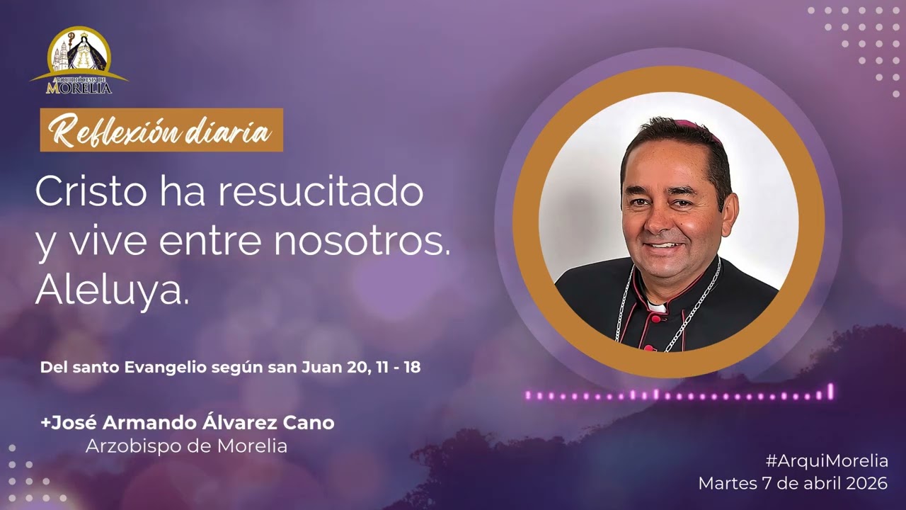Reflexi&oacute;n diaria, martes 7 de abril 2026