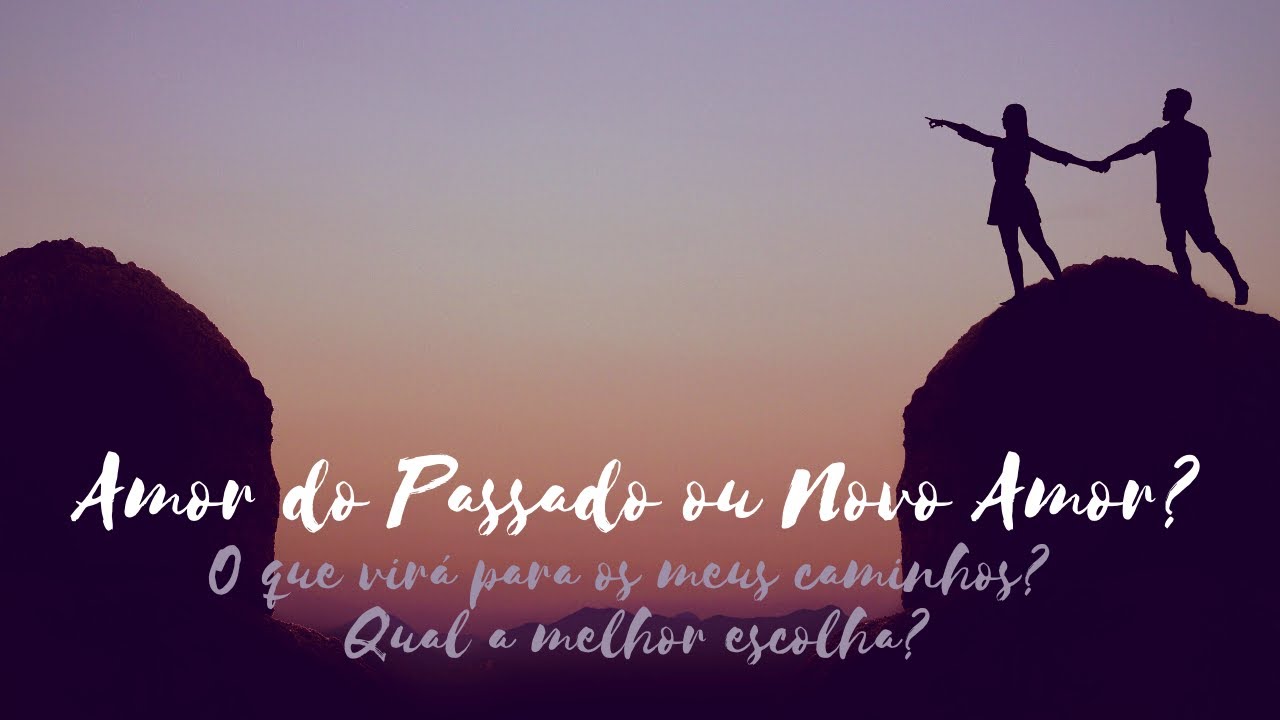 Reconciliação ou Novo Amor? O que virá para os meus caminhos? Qual a melhor escolha?