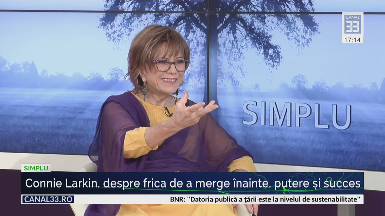 Connie Larkin, despre frica de a merge înainte, putere și succes