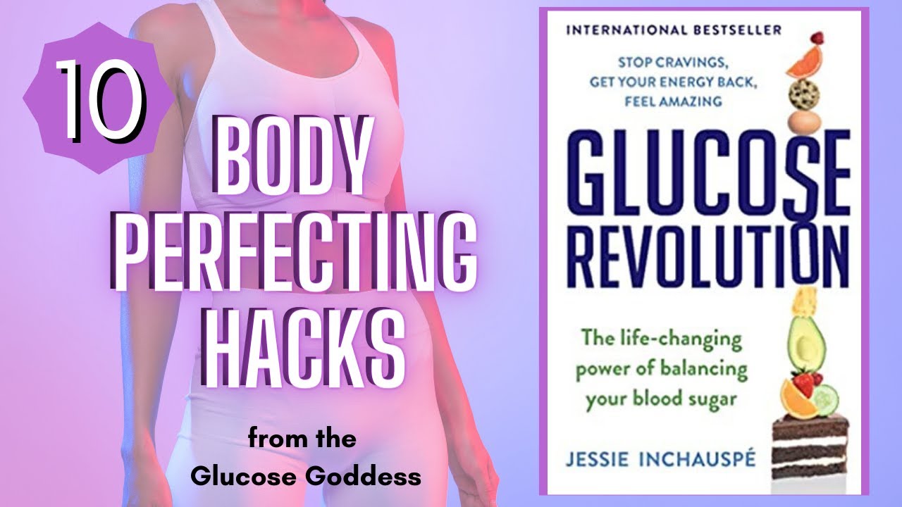 10 Glucose Goddess Hacks to Eat What You Love, Lose Weight, Stop Cravings & Get Your Energy Back