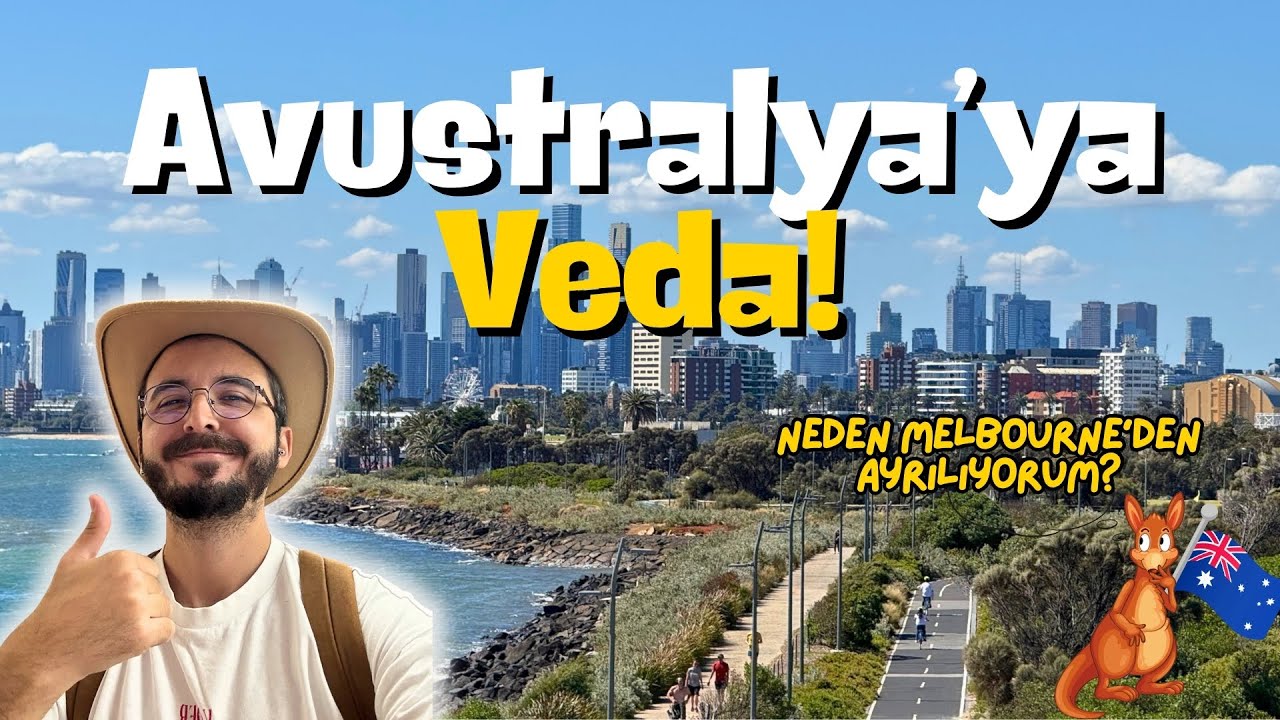 Avustralya'ya Veda: Neden Türkiye'ye Dönüyorum? #Avustralya