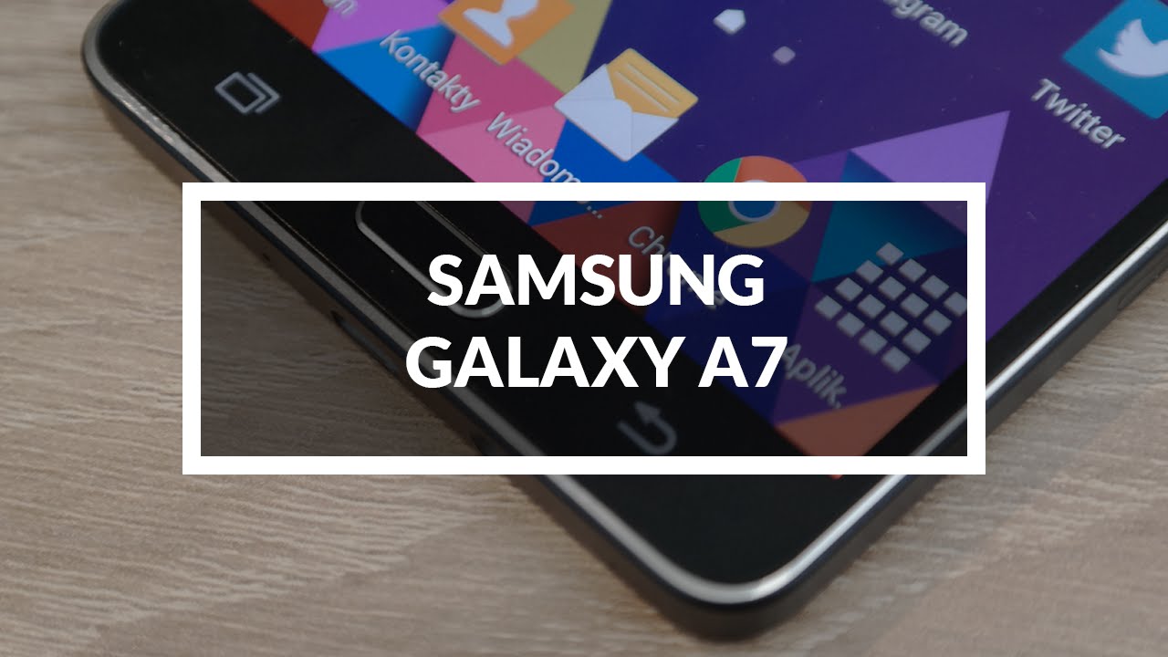 Samsung Galaxy A7 Pierwsze wrażenia | Robert Nawrowski | Robert Nawrowski