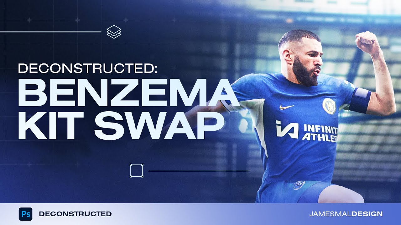 Deconstructed: Benzema Kit Swap - A Photoshop Breakdown