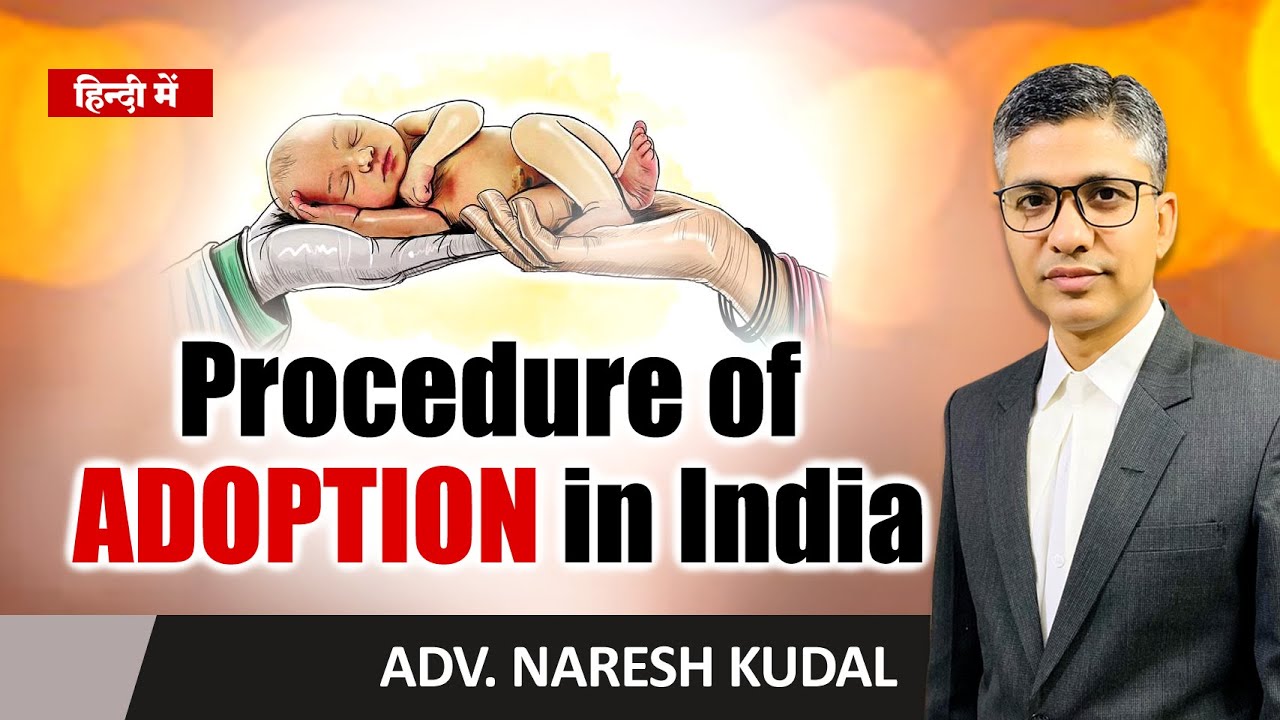 Procedure of Adoption in India, How to Adopt a Child (220)