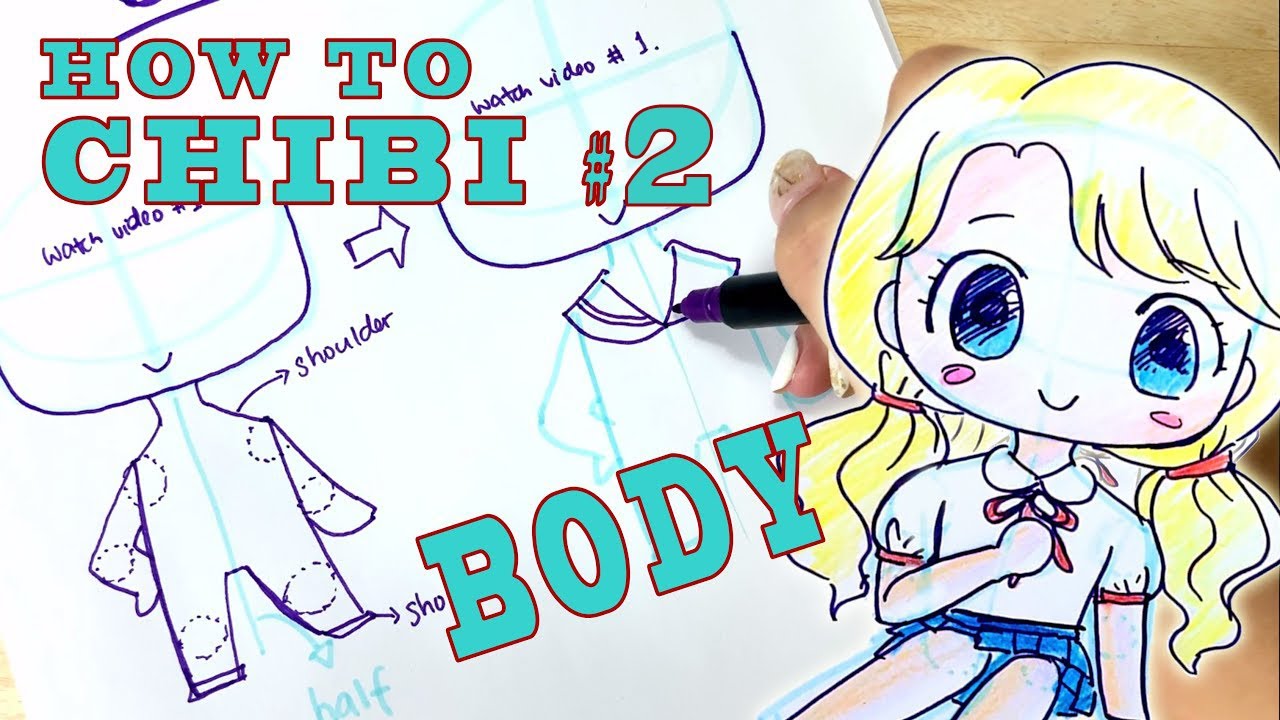 How To Chibi | Drawing Tutorial #2 | Body