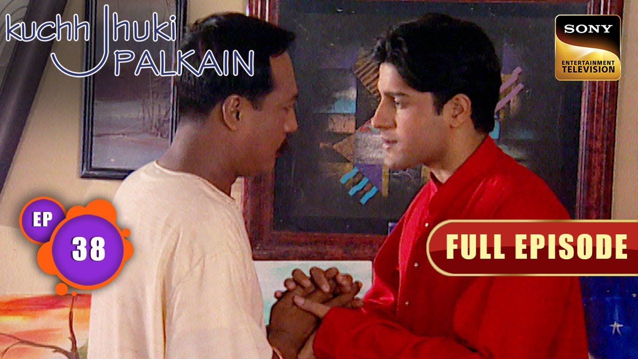 क्यों जोड़े Niyati के Dad ने Vansh के सामने हाथ? | Kuchh Jhuki Palkein | Full Episode | Episode 38
