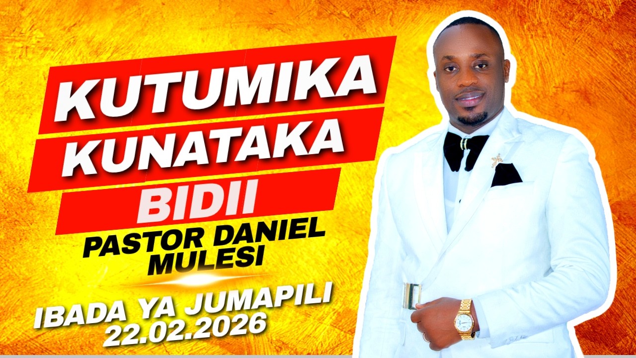 IBADA KUU YA JUMAPILI 22/02/2026