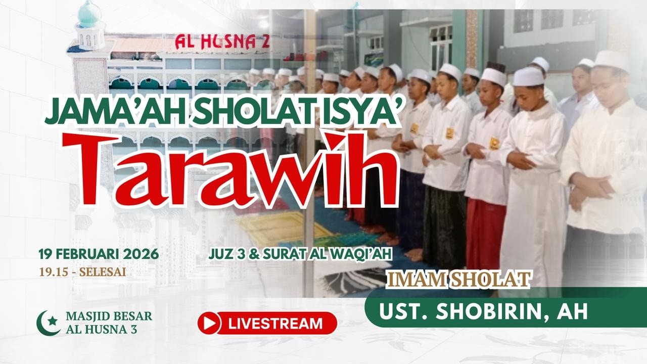 [LIVE] JAMAAH SHOLAT TARAWIH JUZ 3, SANTRI ALHUSNA INTERNASIONAL 3.