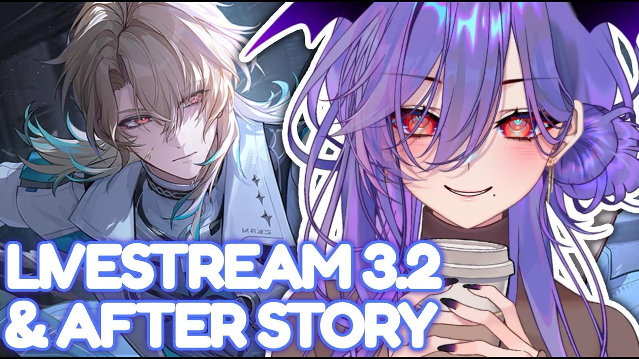 🔴 LIVESTREAM 3.2 & AFTER STORY LANJUTTT!! | Wuthering Waves