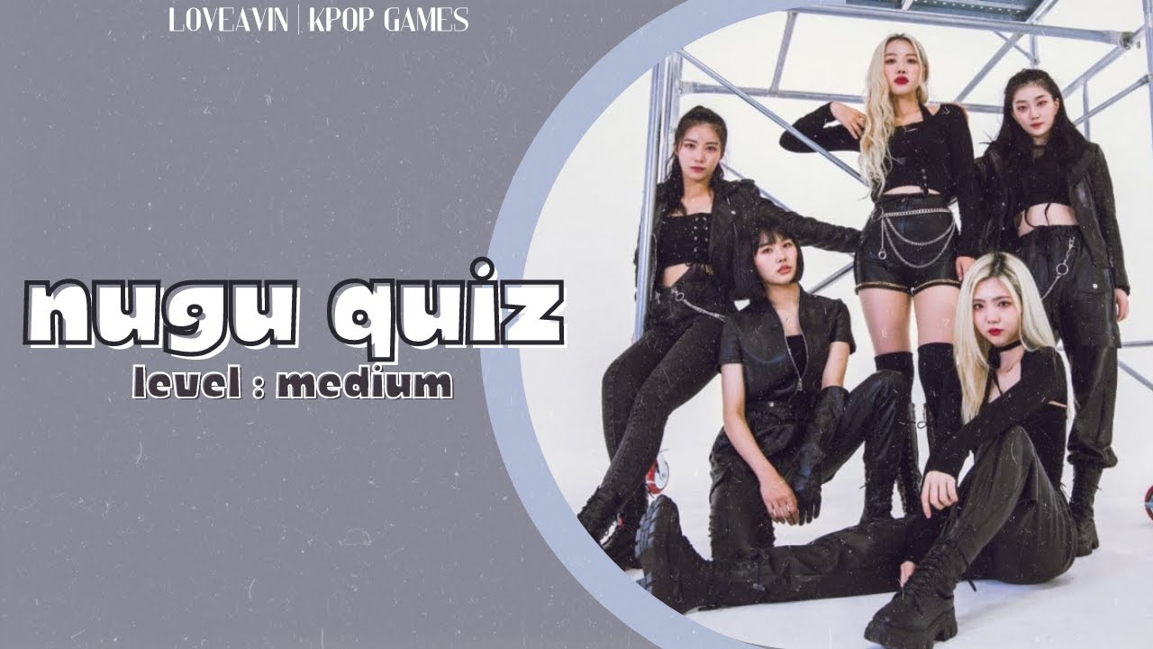 Nugu quiz | Level Medium