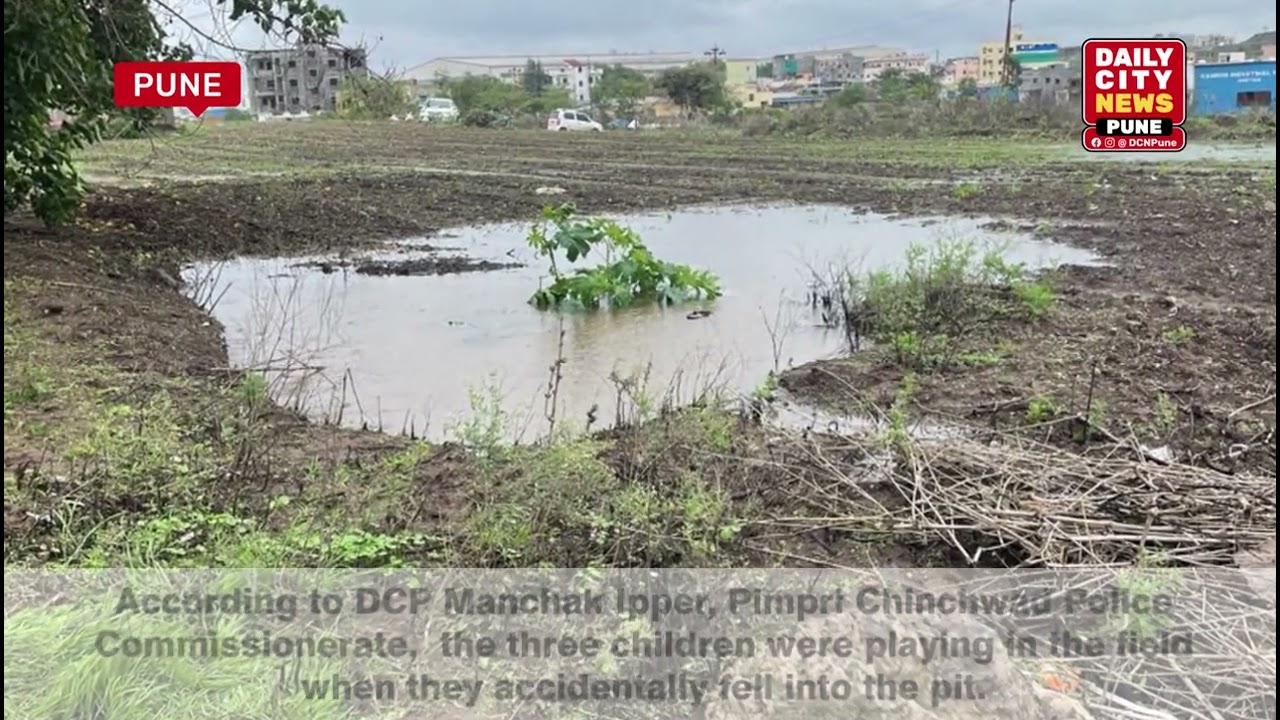 three minor siblings, aged  four, five and eight years, died after falling into a pit in a field