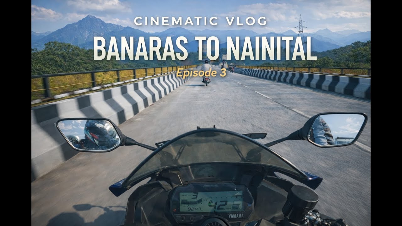 Banaras to Nainital 🏍️ | Mountains Calling | Cinematic Ride Ep-3