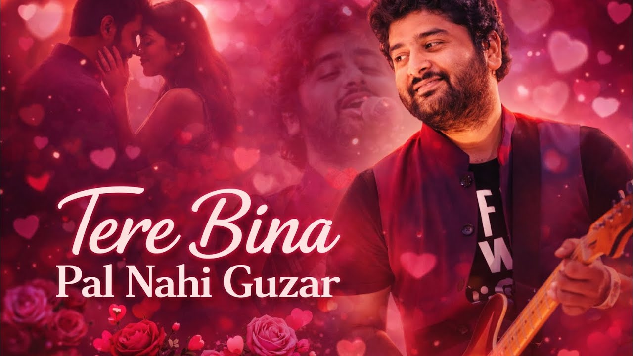 Tere Bina pal nahi guzarta #song #arijitsing#love #sadsong#romanticsongs #music  
