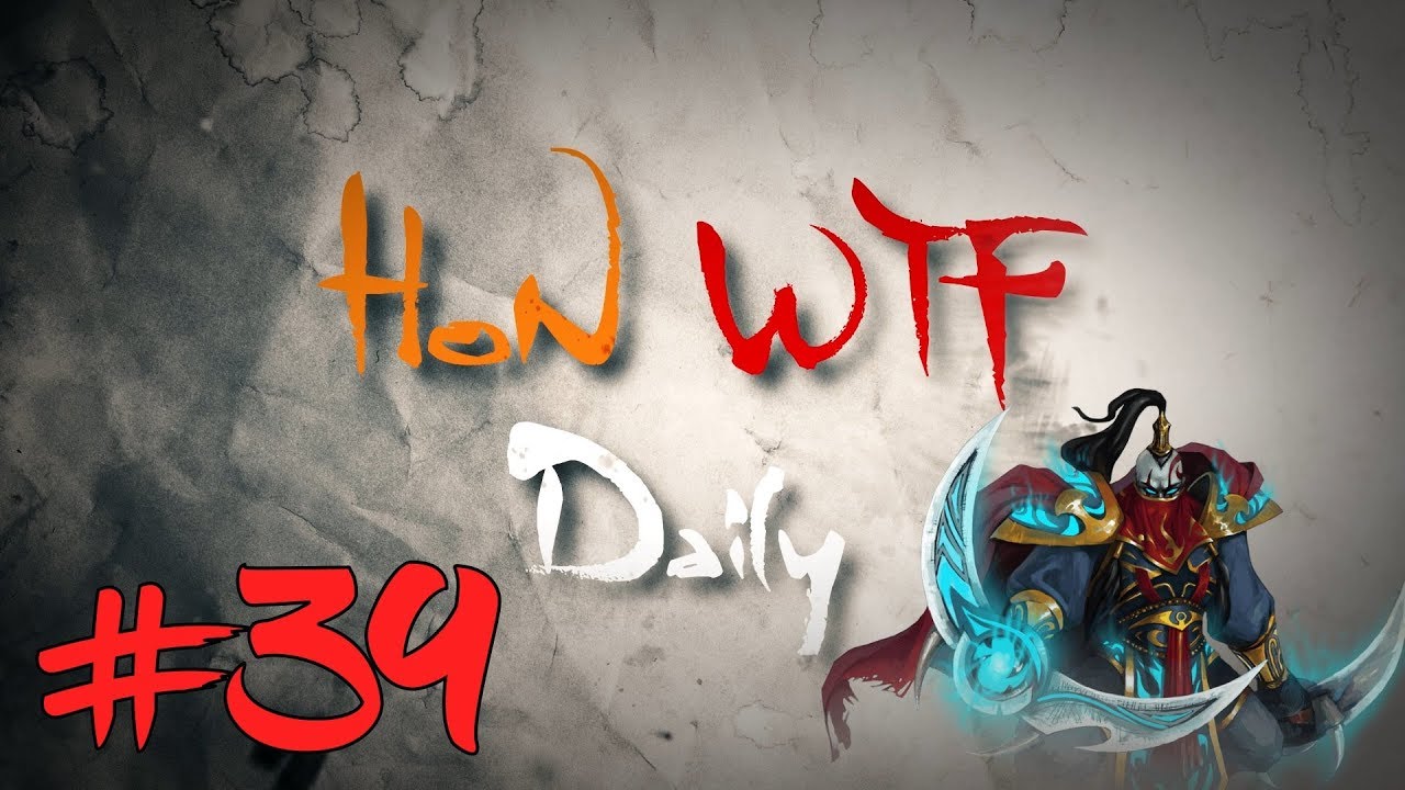 HoN WTF Daily #39