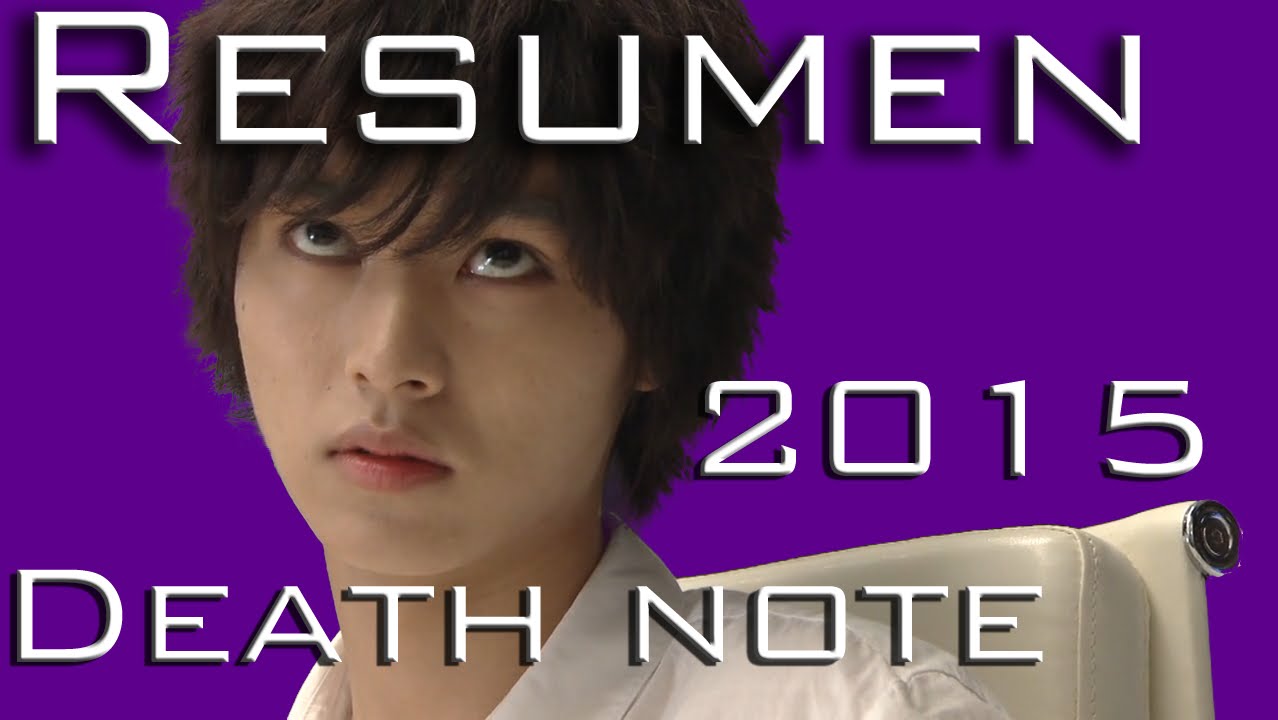 Death Note 2015 - Resumen | SPOILERS