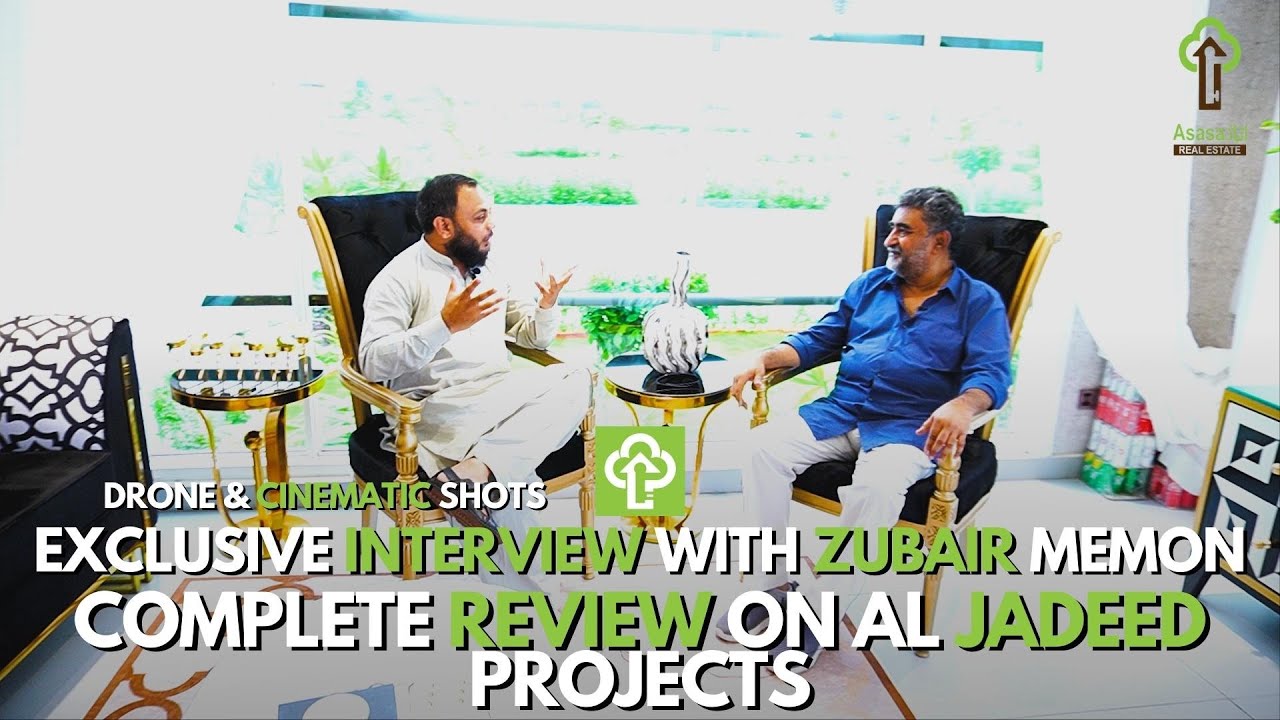 Al Jadeed Complete Review | Current Situation | Exclusive Interview - Zubair Memon | Asasa Estate
