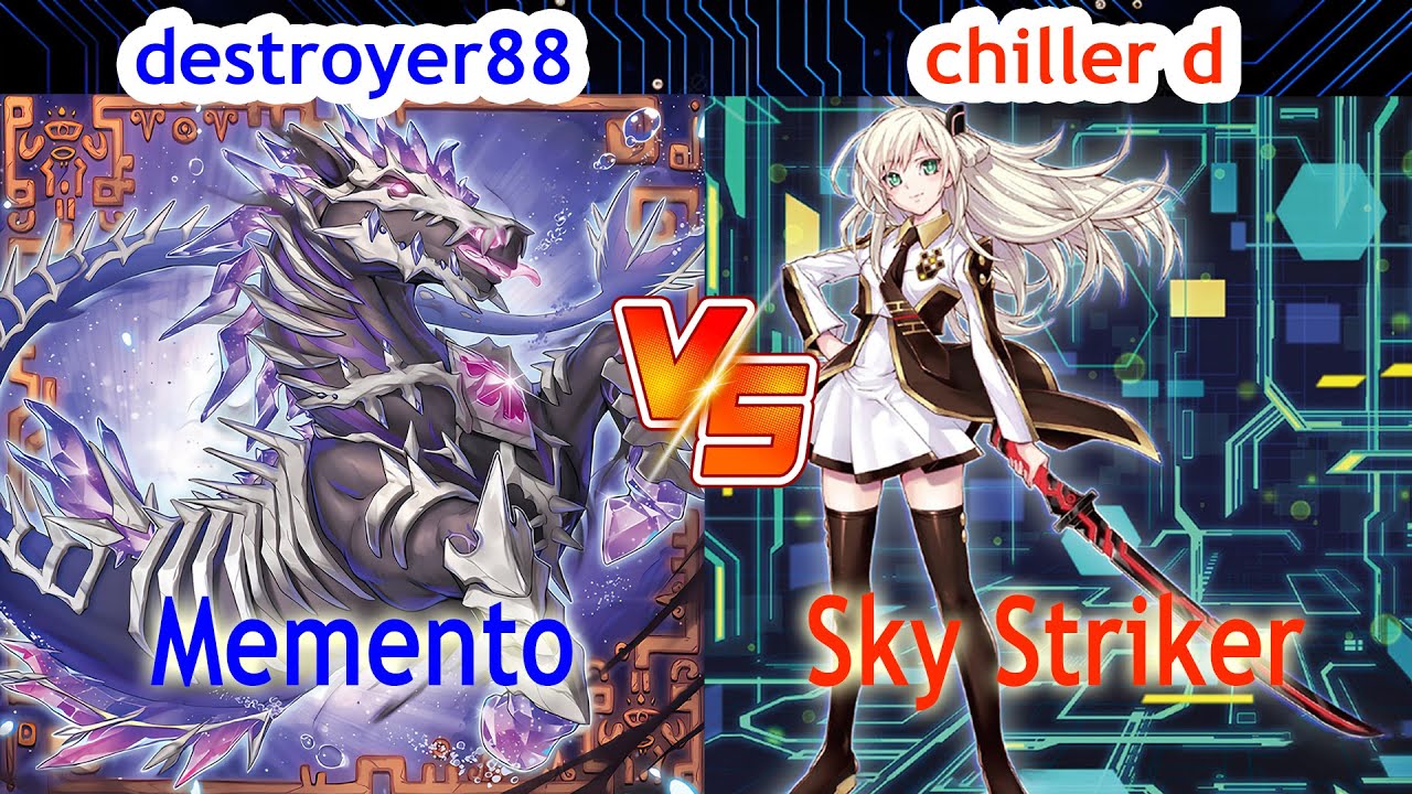 Memento Vs Sky Striker - destroyer88 Vs chiller d - High Rated - Dueling Book