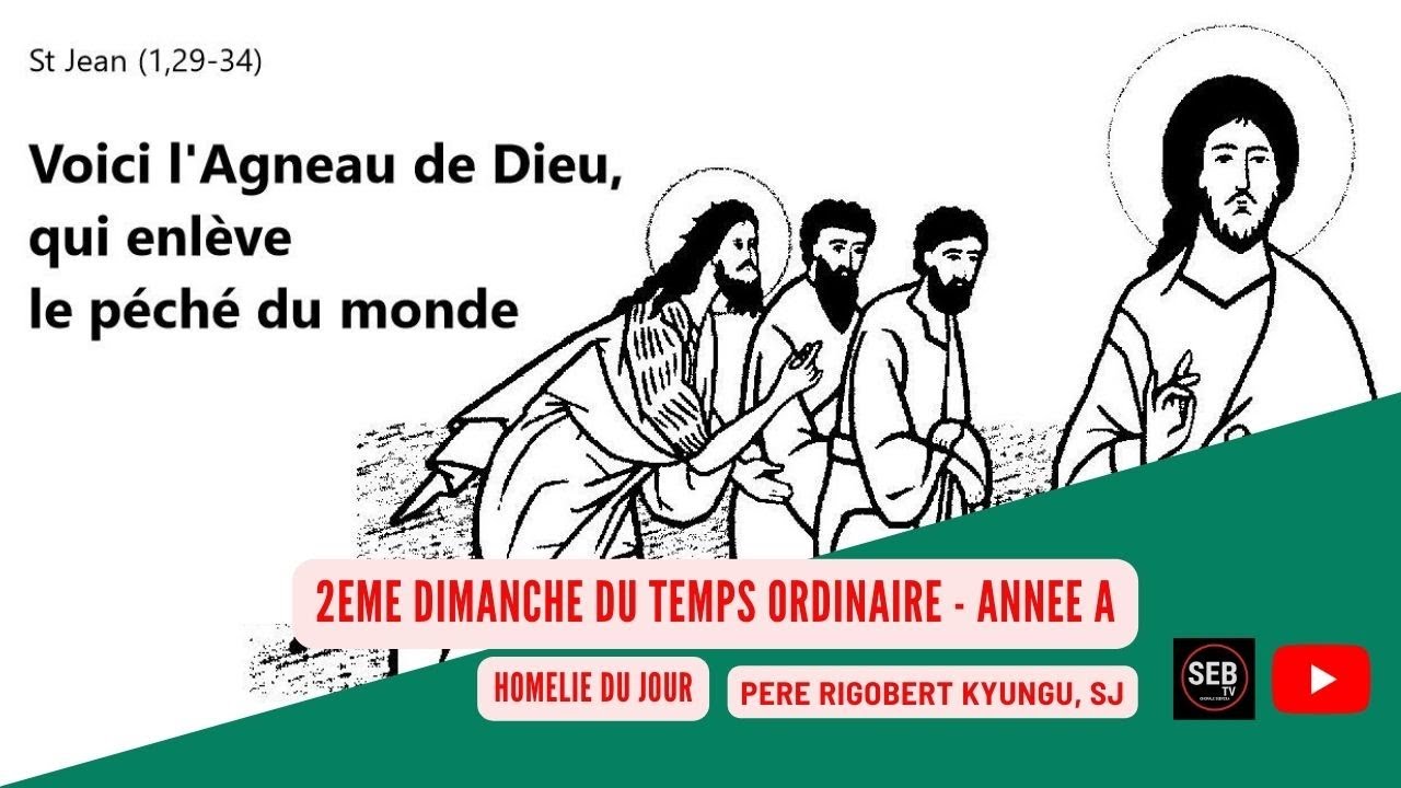 2ème dimanche Ordinaire - Année A | P. Rigobert KYUNGU, SJ