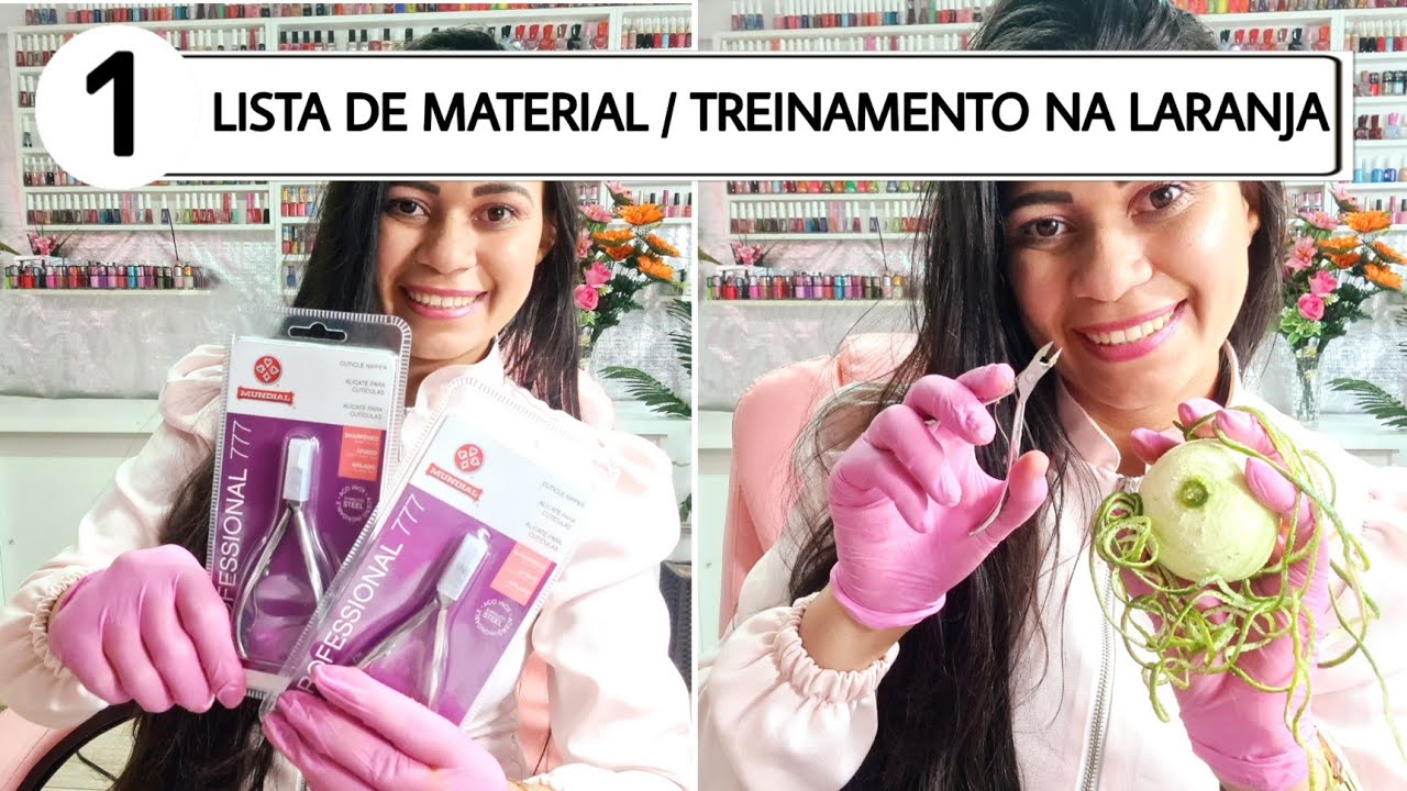 BOAS VINDAS,LISTA DO MATERIAL,TREINAMENTO NA LARANJA / CURSO CUTILAGEM / MANICURE E PEDICURE 1°AULA