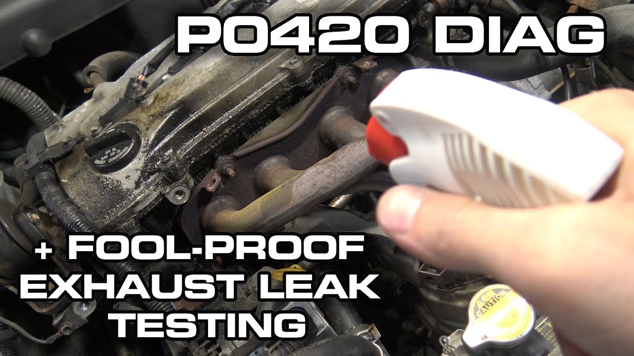 How To Diagnose A P0420 Catalytic Converter Low Efficiency  Code Plus Exhaust Leak Testing