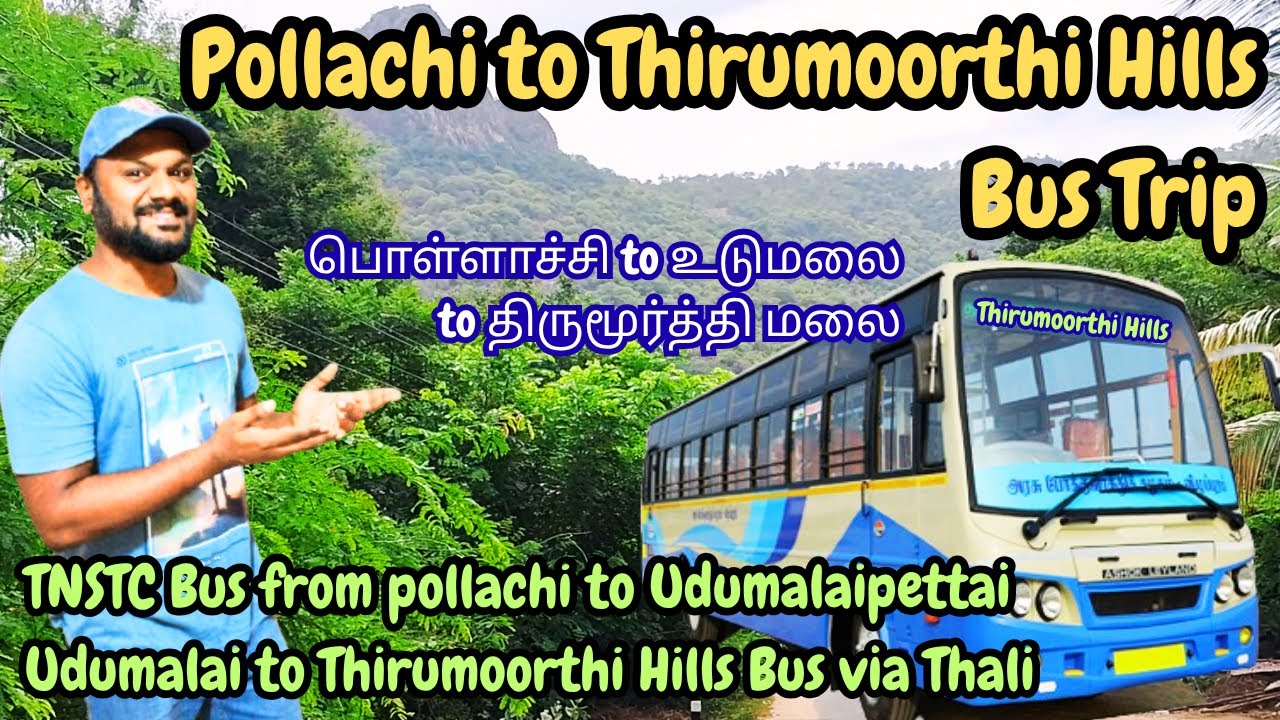 Pollachi to Thirumoorthi Hills Bus Travel | How to Reach Thirumoorthy Hills by Bus? | Via Udumalai