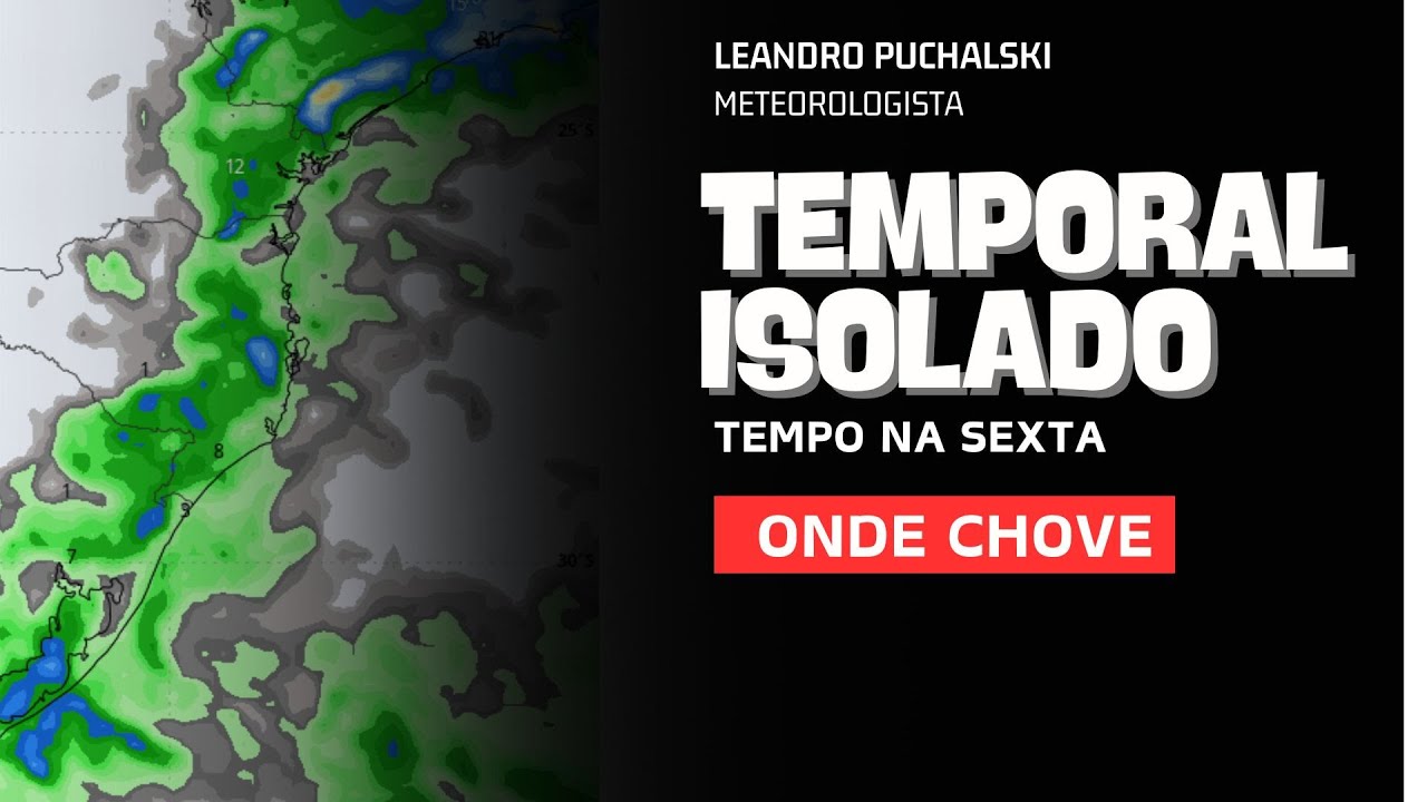 OS TEMPORAIS DESTA SEXTA-FEIRA