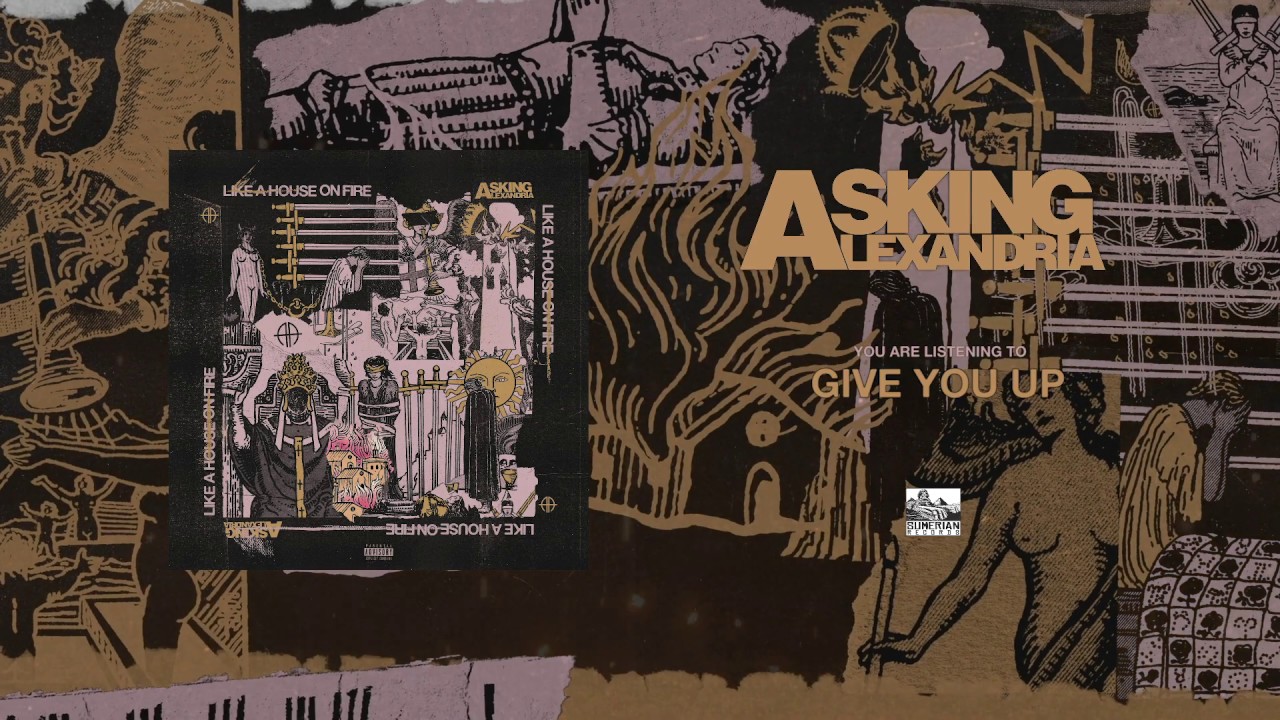 ASKING ALEXANDRIA - Give You Up