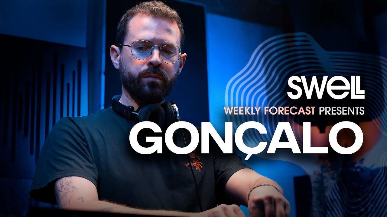 Melodic Techno Mix by GON&Ccedil;ALO | Swell Weekly Forecast #3