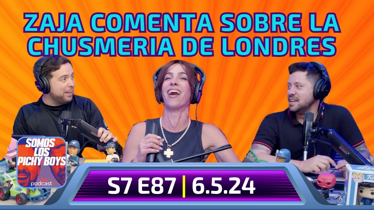 Zajaris analiza la chusmeria de los Pichys en Londres. | Podcast 6.5.24