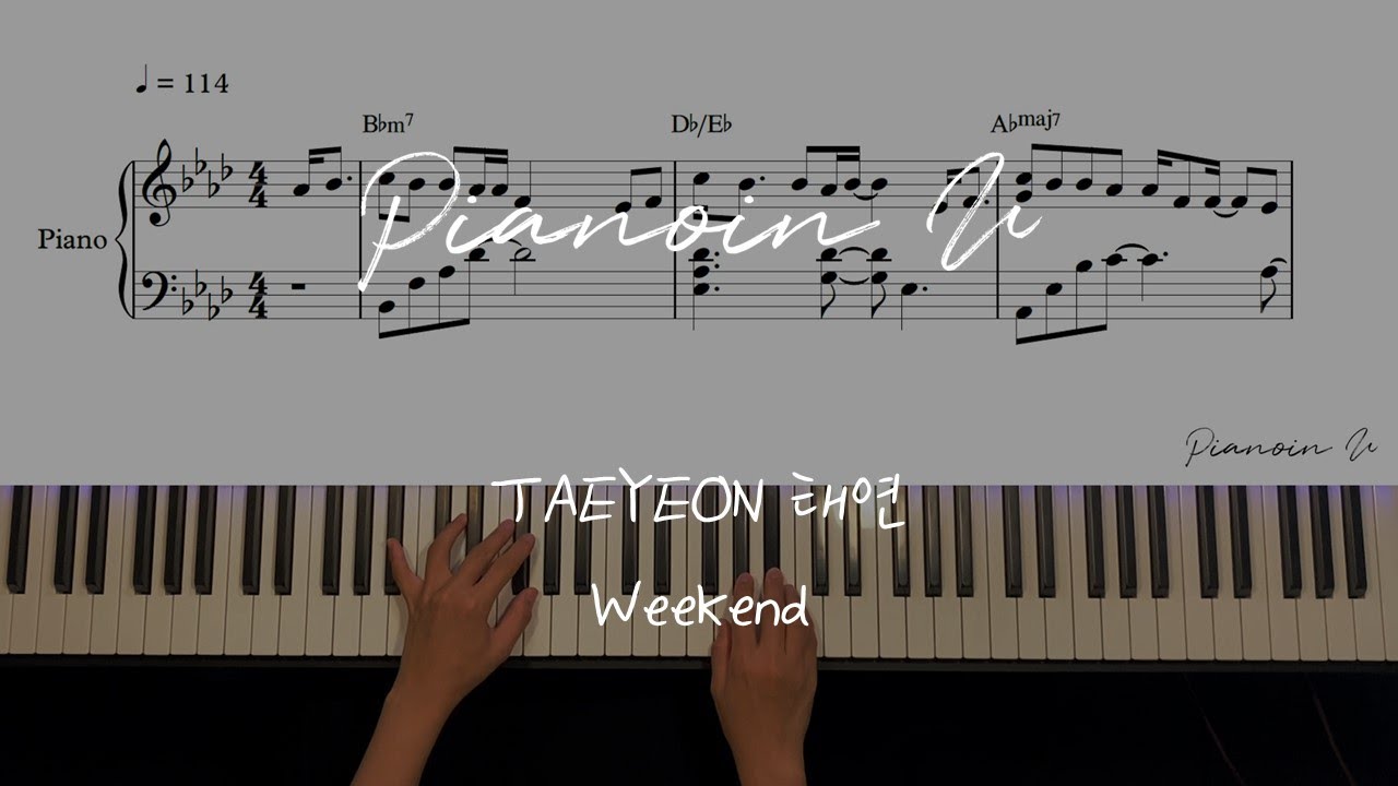 TAEYEON 태연 'Weekend'  / Piano Cover / Sheet