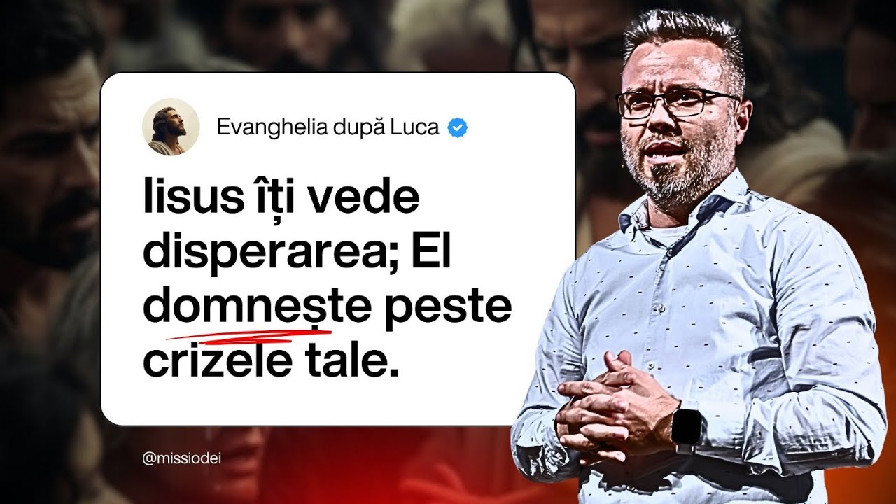 Iisus îți vede disperarea; El domnește peste crizele tale - Sorin Deac | Biserica Missio Dei