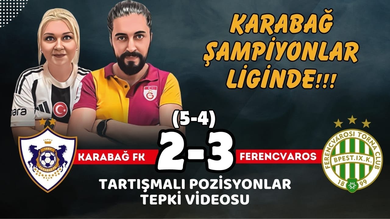 Karabağ Tarih Yazdı..!! Karabağ 2-3 Ferencvaros Maçına Tepki!!