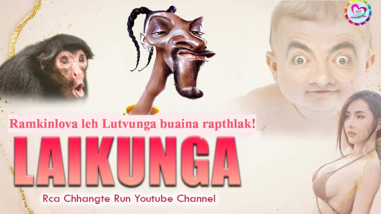 Laikunga : Ramkinlova leh Lutvunga buaina rapthlak!