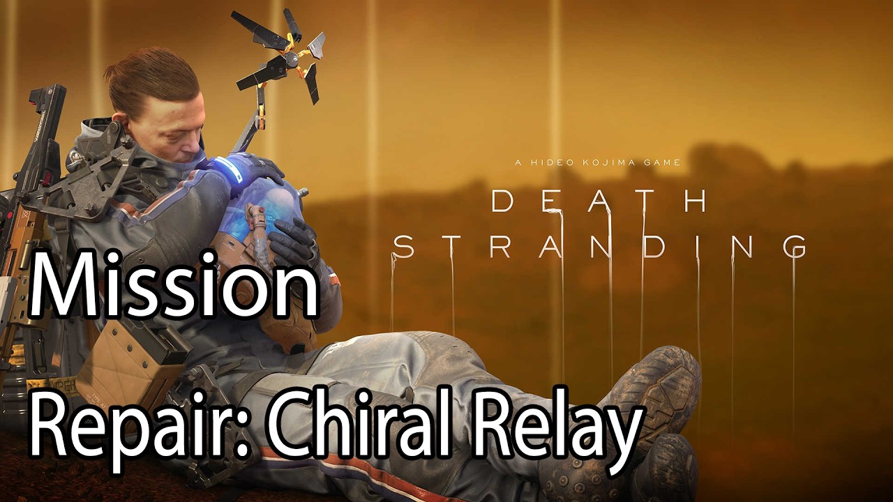 Death Stranding Director's Cut Mission Repair: Chiral Relay