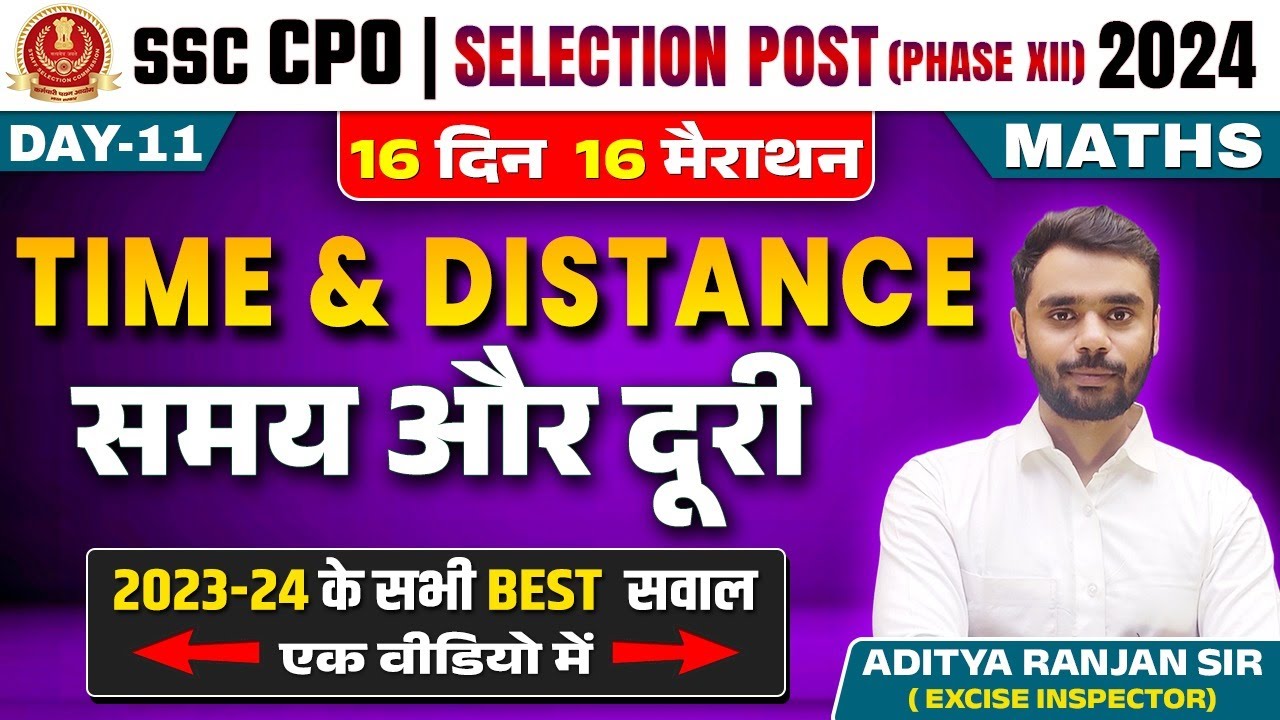 Time and Distance | 16 Din 16 Marathon | Maths | SSC CPO | Selection Post 2024 | Aditya Ranjan Sir
