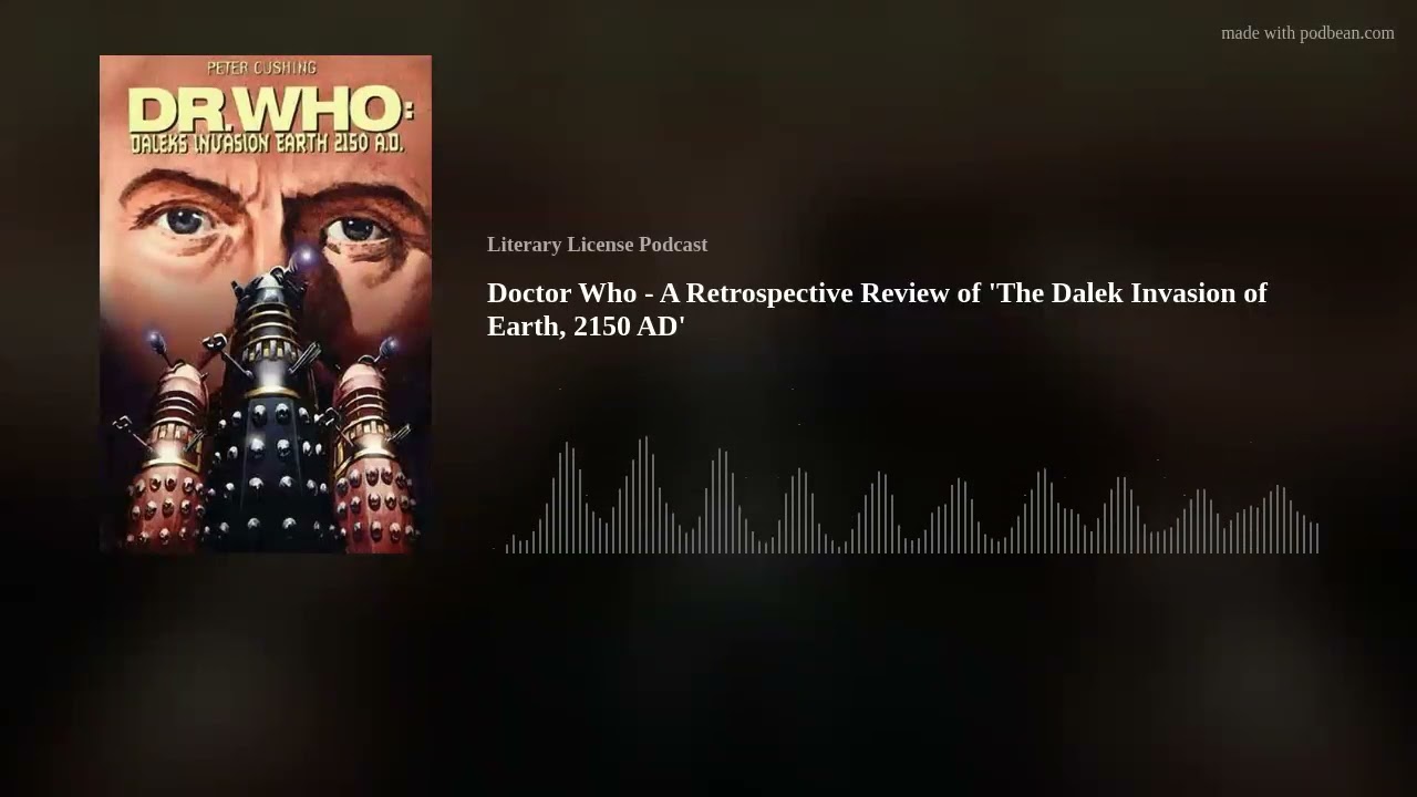 Season 7: Episode 358 - DOCTOR WHO: Dalek’s Invasion Earth 2150AD