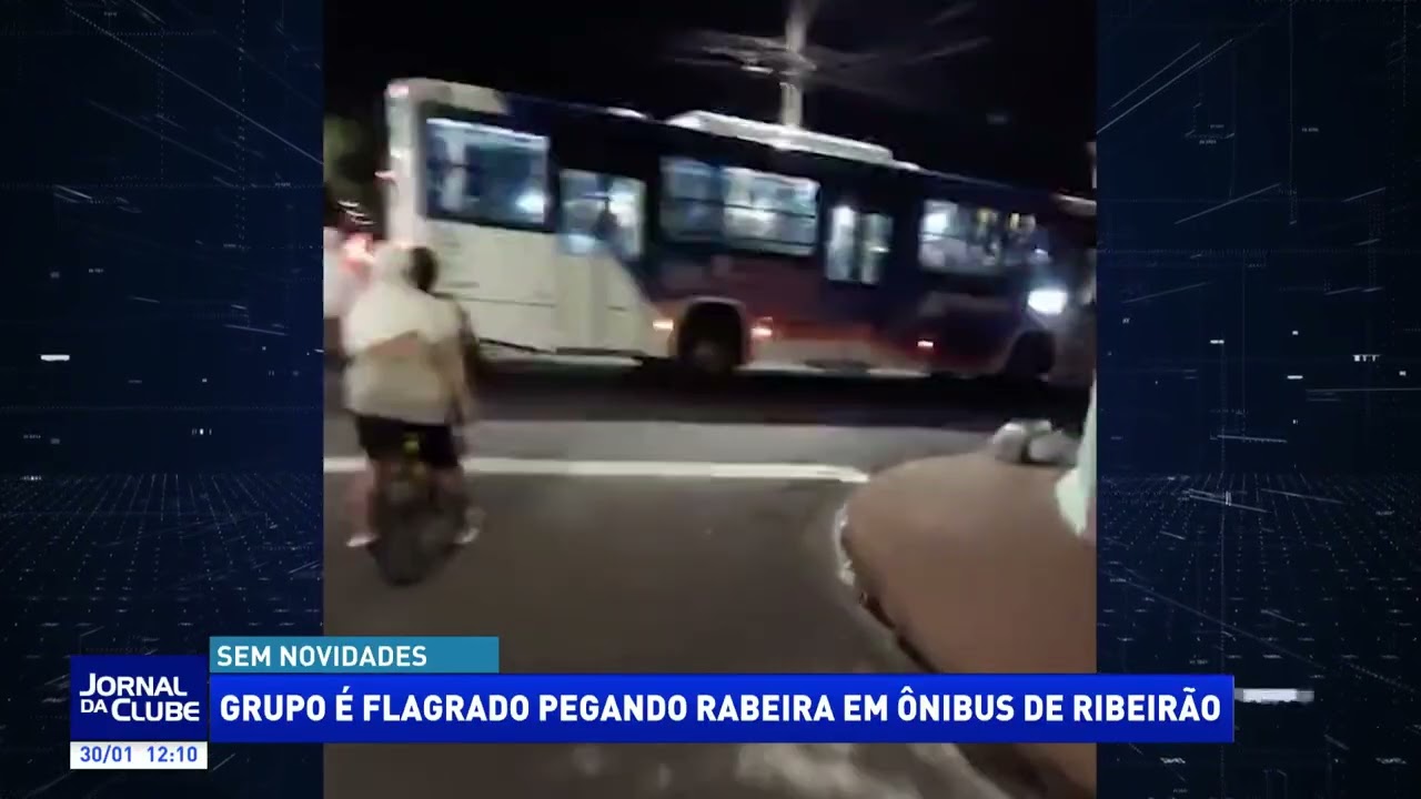 Grupo é flagrado pegando rabeira em ônibus de Ribeirão - Jornal da Clube (30/01/2026)