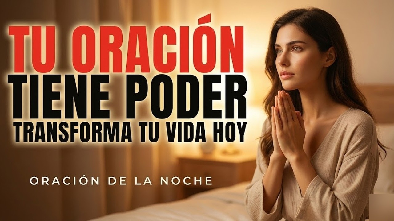 La Oración Que Cambiará Tu Vida： Manifiesta Abundancia y Paz Profunda