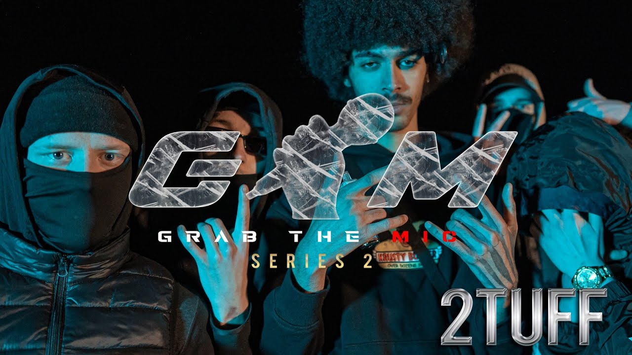 Grab The Mic - [2TUFF] TiTheKid & S.M [Series Two]  #2TUFF  Episode 11